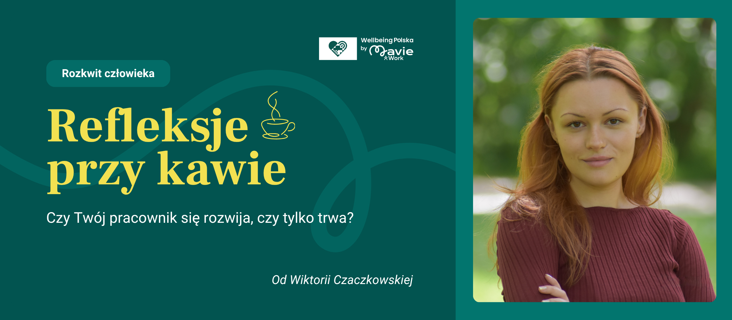 Jeśli pracownik się nie rozwija – trwa. 